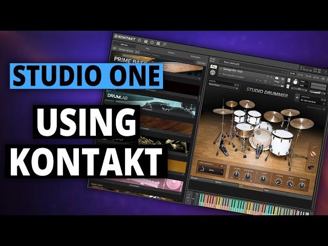 How to use Kontakt in Studio One (Inc Kontakt 7 and Studio One 6)