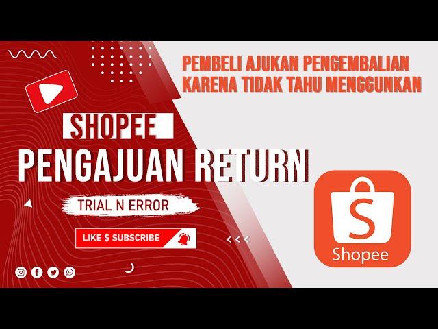 cara menang banding di shopee jika ada pengembalian barang