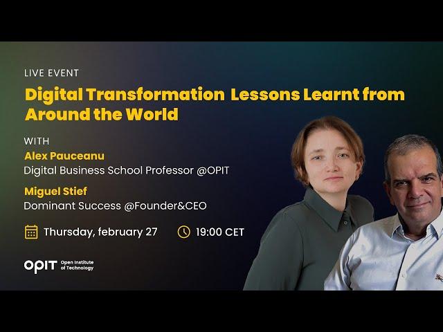 OPIT Open Session - Digital Transformation: Lessons Learnt from Around the World