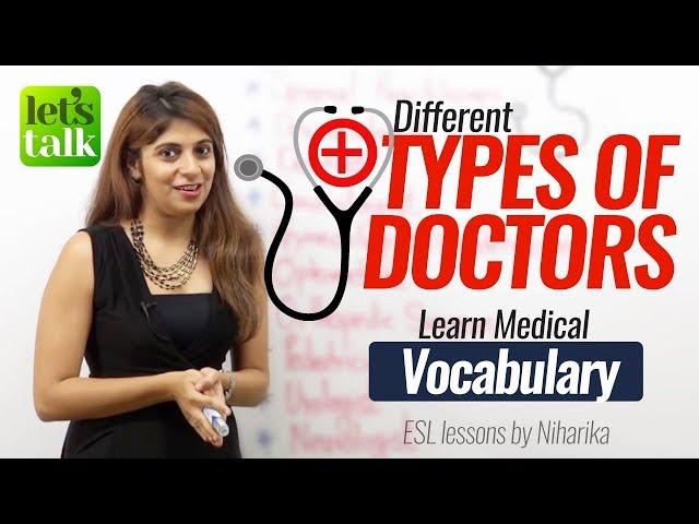 Types of Doctor - English Speaking Lesson to learn Medical Vocabulary