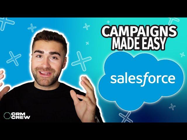 Campaigns Explained In Salesforce | Full Tutorial | 2023