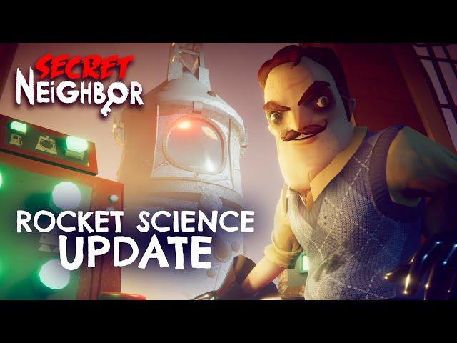 Secret Neighbor - Rocket Science Update