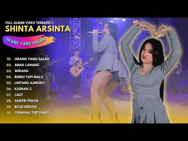 SHINTA ARSINTA "ORANG YANG SALAH" - FULL ALBUM VIDEO TRENDING TERBARU 2024 - SHINTA ARSINTA