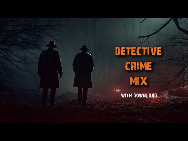 Royalty Free Detective Music Mix | Suspenseful Crime Scene Investigation Music