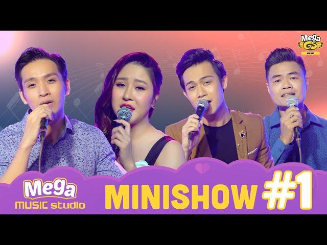 MEGA MUSIC MINISHOW #1 |  NHỮNG BẢN NHẠC VÀNG BẤT HỦ CÙNG NĂM THÁNG