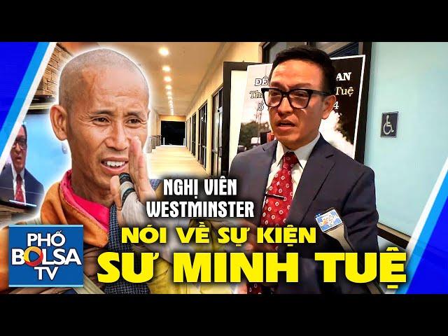 Nghị viên Westminster Nam Quan nói về sự kiện sư Minh Tuệ