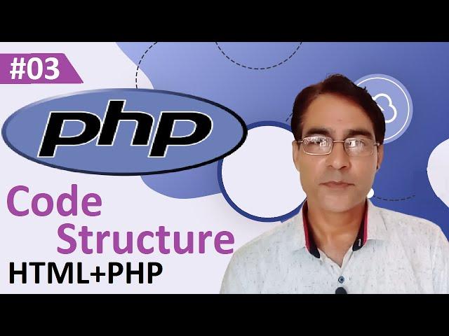 PHP Code Structure | PHP First Program with PHP and HTML tag | PHP tutorial lesson - 3