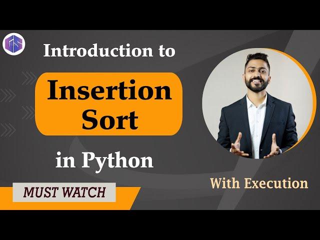 Lec-44: INSERTION SORT in PYTHON  | DSA Concepts in Python 