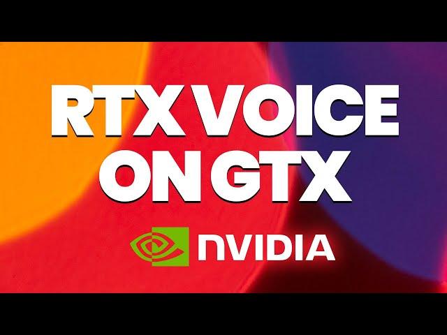 How to install RTX Voice for Nvidia GTX Graphics Card?