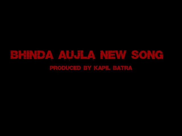 bhinda aujla new  song for youtube release