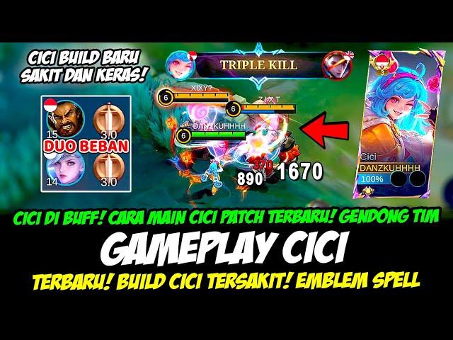 CARA TERBARU MAIN CICI BUFF + ITEM CICI PATCH TERBARUBUILD CICI TERSAKIT 2024GAMEPLAY CICI EXP