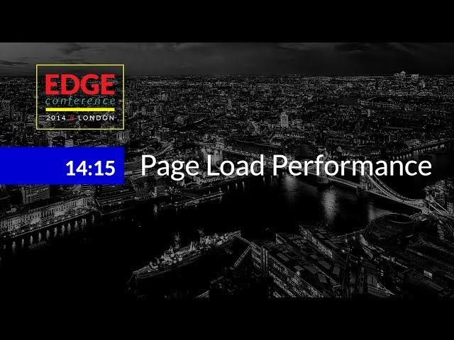 EdgeConf 3: Page Load Performance