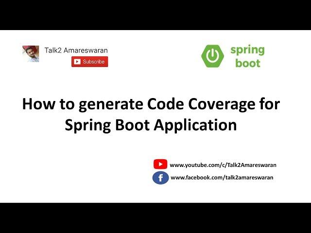 How to Add/Generate Code Coverage for your Spring Boot application by using Jacoco