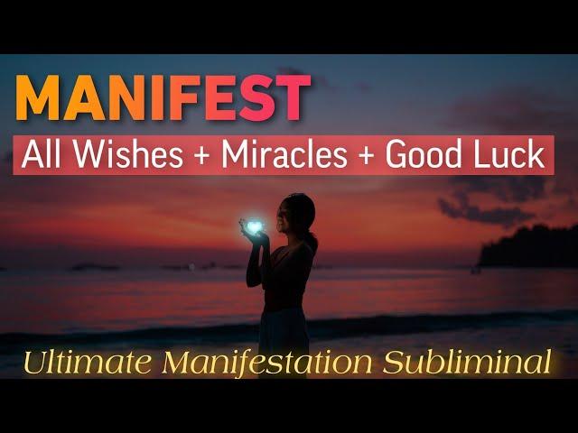  इच्छापूर्ति SUBLIMINAL  Manifest All Wishes + Miracles + Good Luck