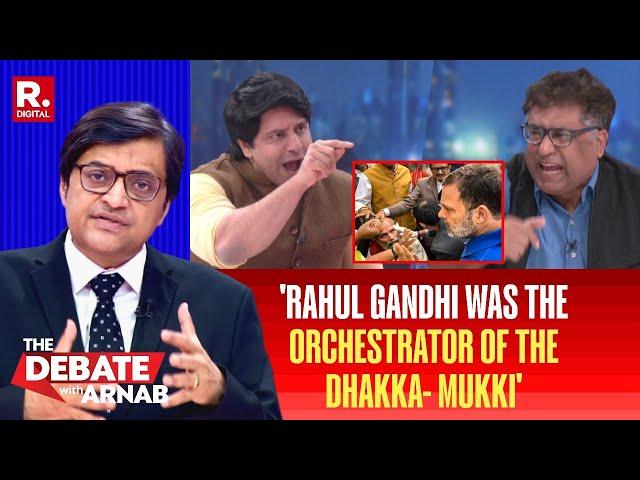 'Rahul Gandhi Was The Orchestrator Of The Dhakka- Mukki', Says, Shehzad Poonawalla