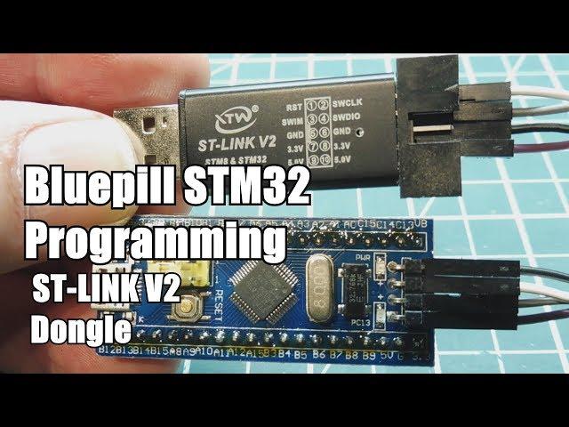 Blue-pill STM32 Programming Using ST-LINK V2 Dongle