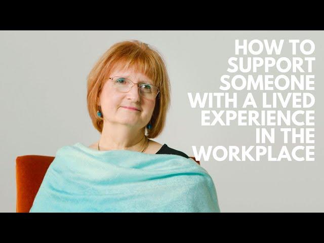 How to support a person with lived experience in the workplace | Peer Work Hub