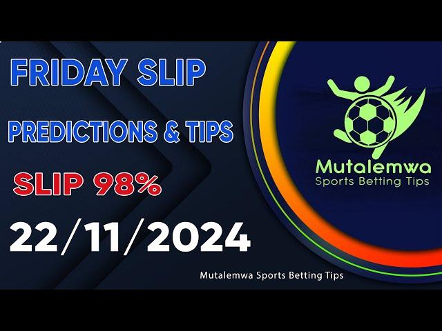 FOOTBALL PREDICTIONS TODAY 22/11/2024 PREDICTIONS TODAY | BETTING TIPS, #betting@sports betting tips