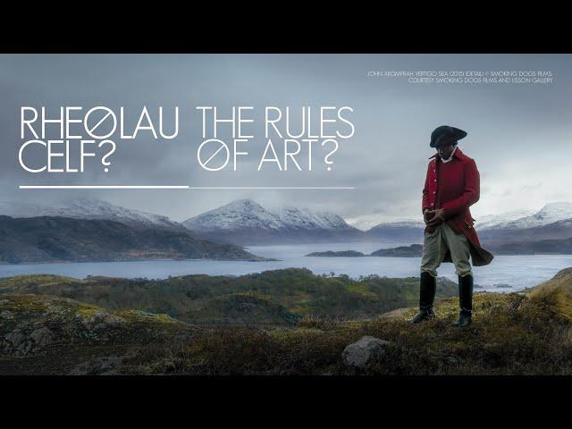 Rheloau Celf? | The Rules of Art?