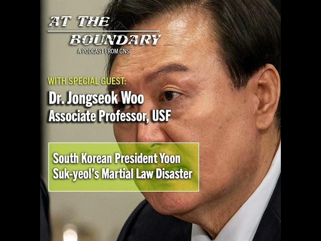 SPECIAL EPISODE: South Korean President Yoon Suk Yeol's Martial Law Disaster