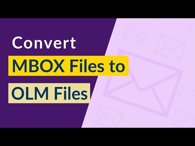 MBOX to OLM Migration: The easy and robust method to export MBOX files to OLM (Outlook For mac)