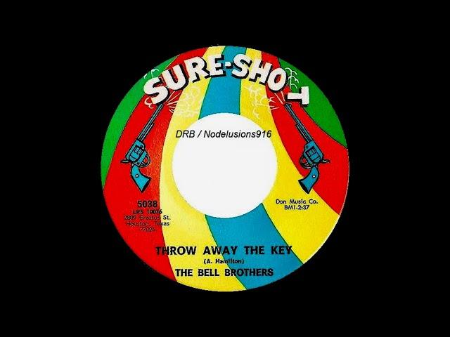 The Bell Brothers - Throw Away The Key