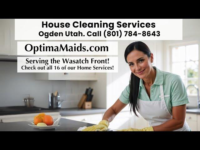 House Cleaning Services Ogden Utah - Call (801) 784-8643 today!