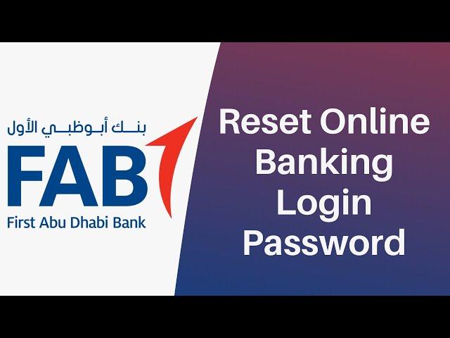FAB Reset Your Password | First Abu Dhabi Bank - Recover Online Banking | bankfab.com