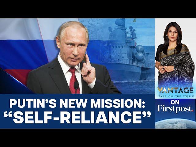 Putin Pushes Russia's Navy Towards Self-Reliance Amid Western Sanctions | Vantage with Palki Sharma