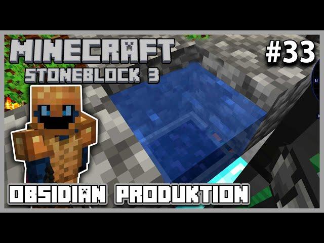 So geht Obsidian richtig gut #33 Minecraft Stoneblock 3