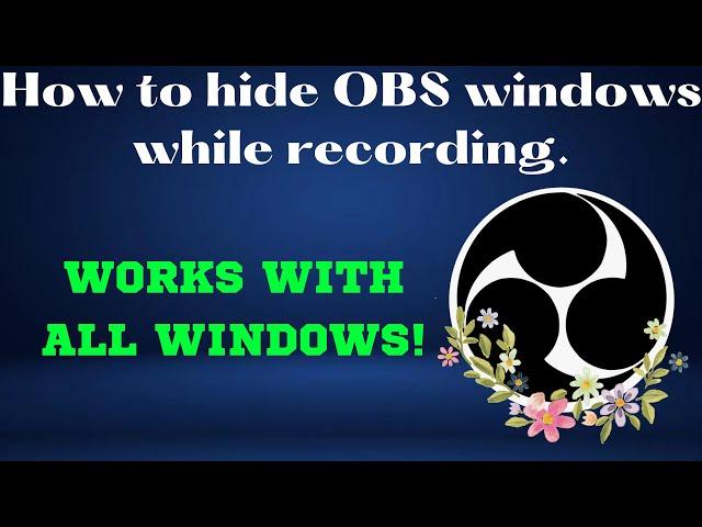 How To Hide OBS Studio Windows While Recording