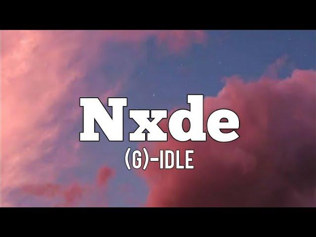 (G)-IDLE-NXDE (lyrics)