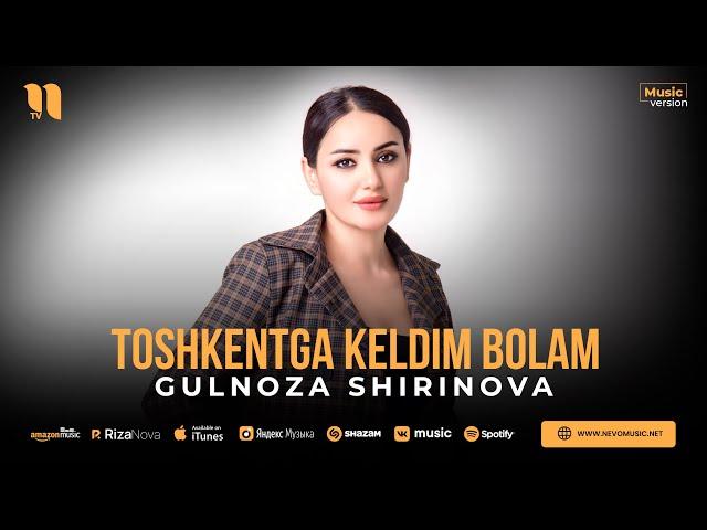 Gulnoza Shirinova - Toshkentga keldim bolam (audio 2023)