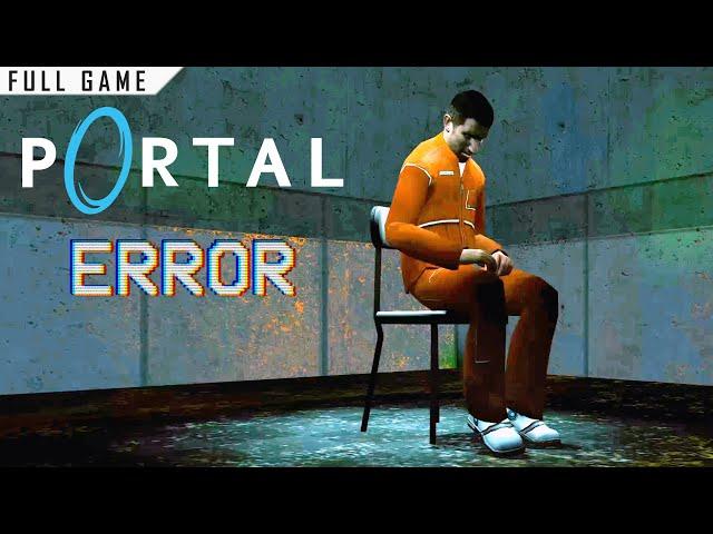 Portal: Error (Mod) | PC | Full Game [4K 60ᶠᵖˢ]