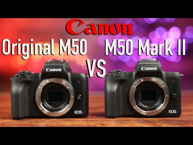 Canon M50 vs M50 Mark II In-Depth Comparison