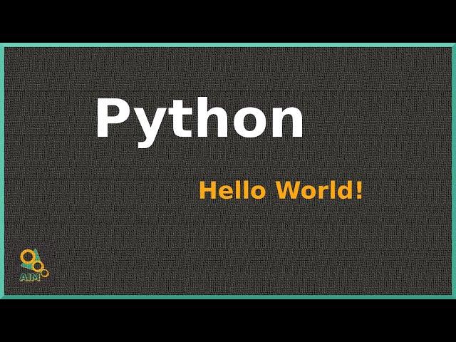 HOW TO WRITE YOUR FIRST PYTHON CODE