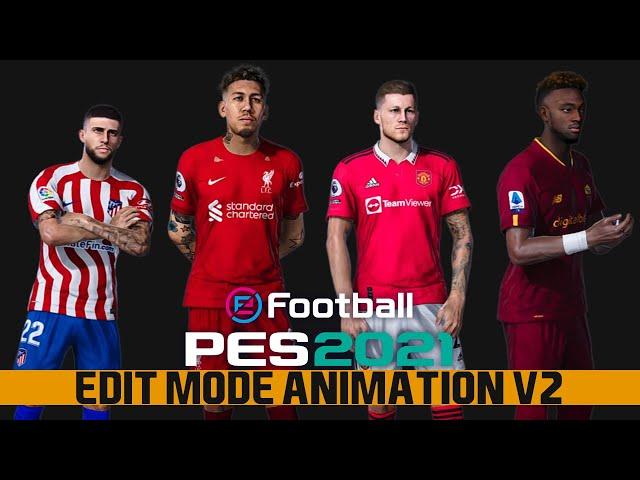 PES 2021 PRE MATCH AND EDIT MODE ANIMATION V2 2023