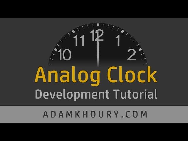 Analog Clock Development Tutorial JavaScript CSS