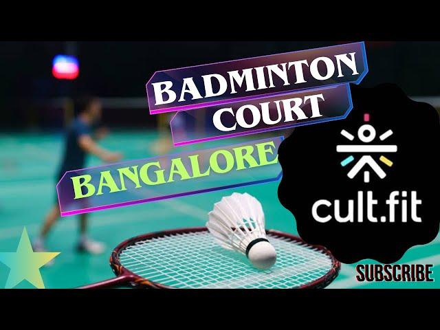 Cult.fit  Badminton Court At Bangalore ॥ Stay Fit With Badminton   Game ( Cult.fit) ॥