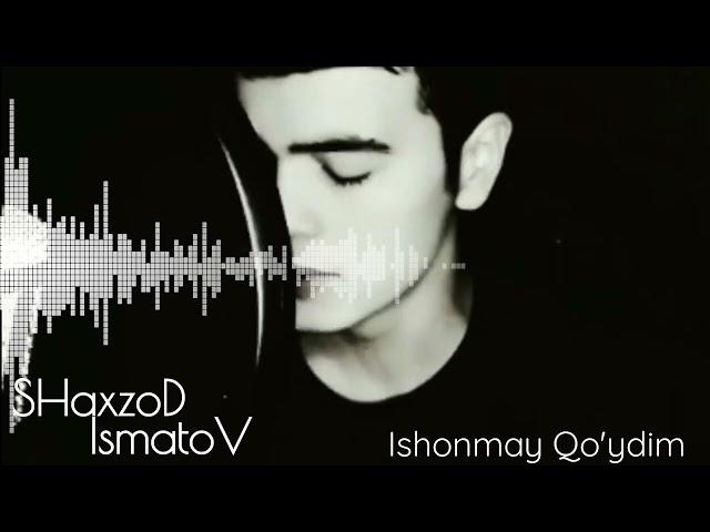 ShaxzoD Ismatov-Ishonmay qo'ydim.  avtorskiy  (so'z: Sobitjon Eshtemirov)#shaxzodismatov