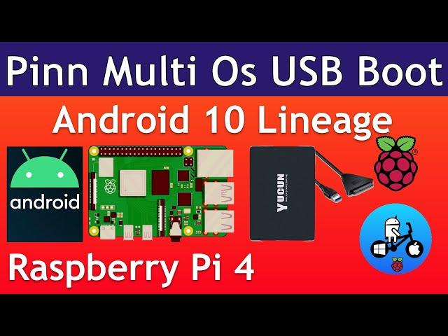 Pinn OS Gets Android 10. USB Multiboot Lineage OS Raspberry Pi 4.