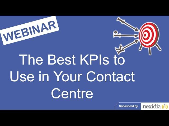 Call Centre Helper - Webinar Replay: The Best KPIs to Use in Your Contact Centre