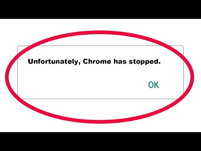 How To Fix Unfortunately Chrome Has Stopped Error in Android & Ios Mobile Phone