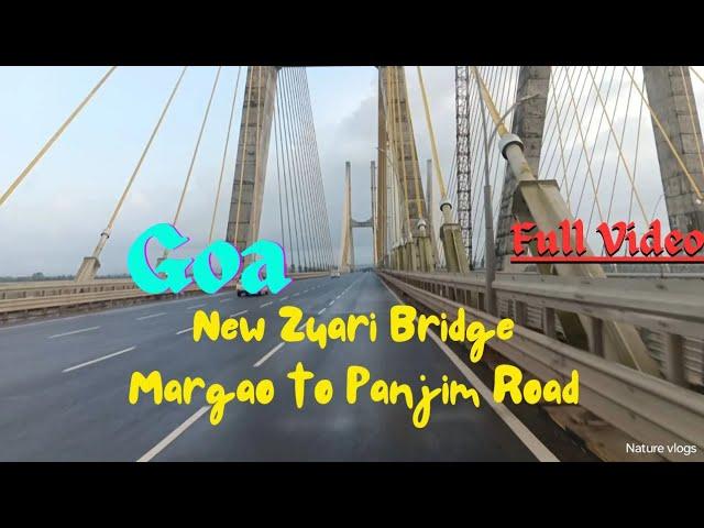 Goa New Zuari Bridge,Curtalim|Goa Tour|Feel the Goa