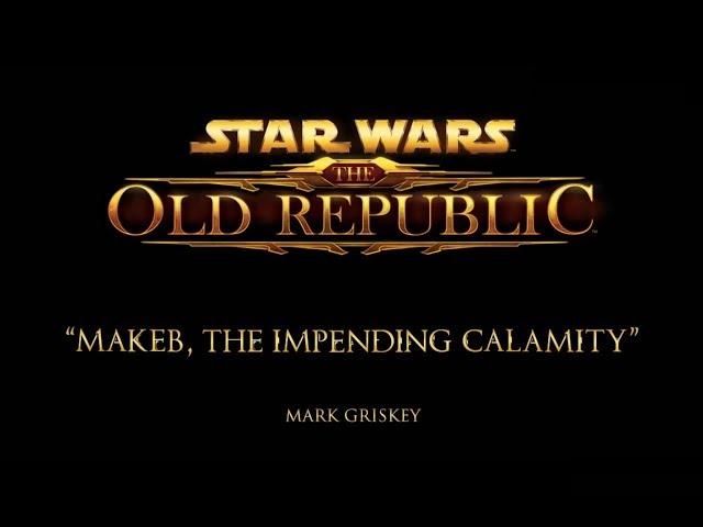 Makeb, The Impending Calamity - Unreleased Music of STAR WARS: The Old Republic