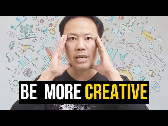 How to Be More Creative | Jim Kwik