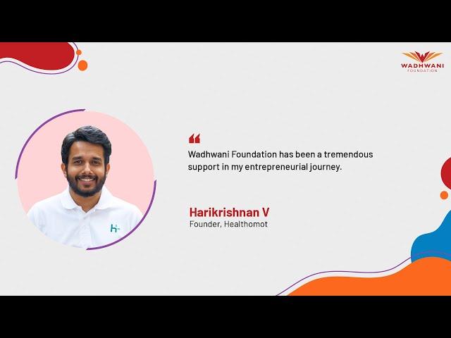 Empowering Entrepreneurs: How Wadhwani Liftoff Pioneered Harikrishnan V and Healthomot's Journey