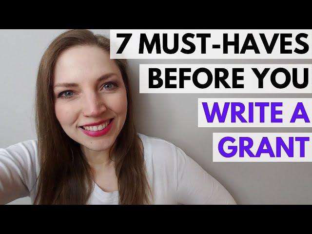 Grant Writing for Nonprofits: 7 MUST Haves Before You Start