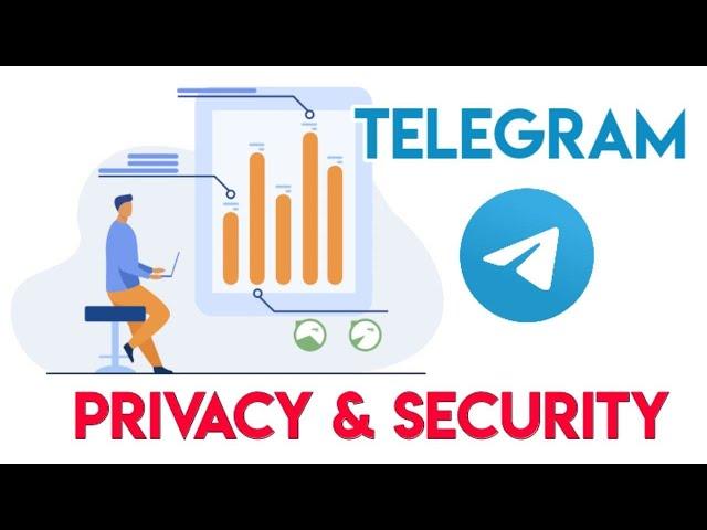 Telegram Privacy and Security Features -  Basic Overview