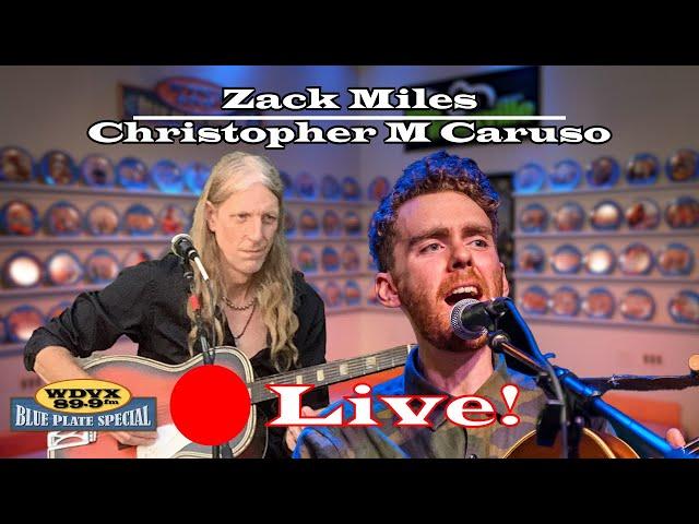 Zack Miles / Christopher M Caruso - Live on The WDVX Blue Plate Special 01/06/2025